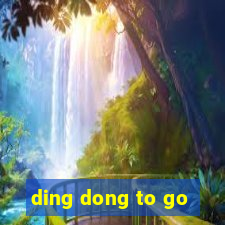 ding dong to go